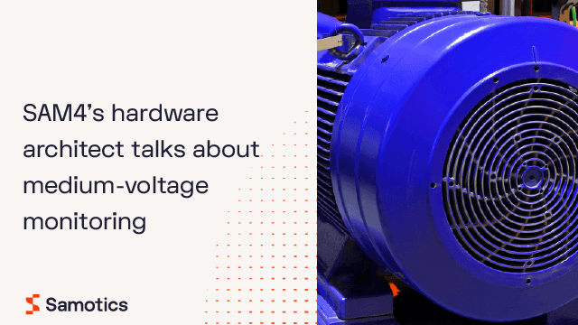 SAM4’s hardware architect talks about medium-voltage monitoring